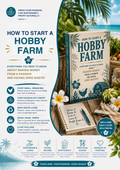 How to Start a Hobby Farm: Everything You Need to Know About Making Money from a Passion and Having Zero Waste!